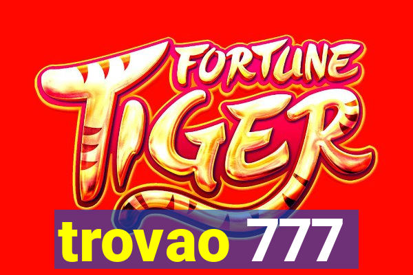 trovao 777